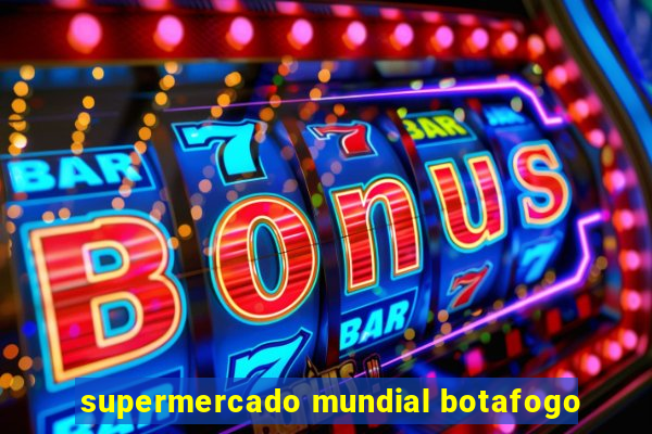 supermercado mundial botafogo